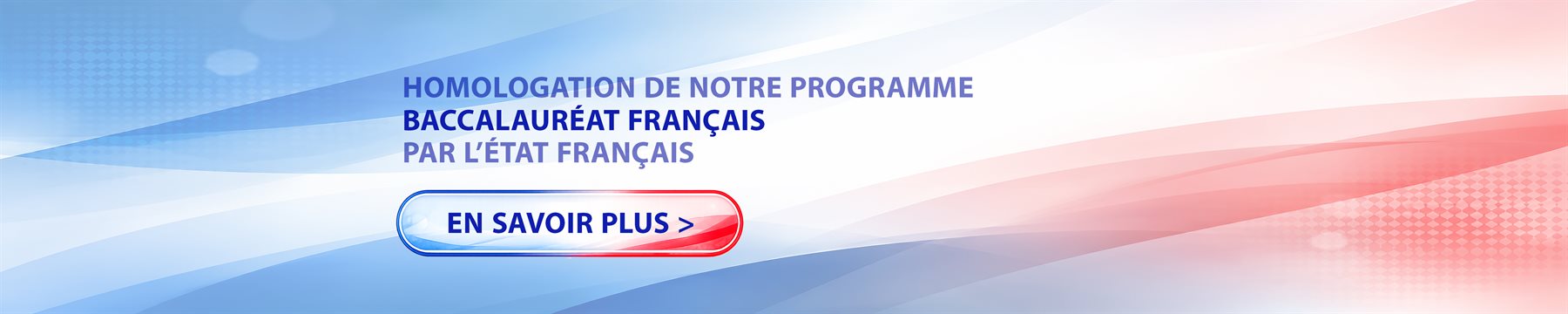 Homologation de notre programme Baccalauréat français par l'État français - En savoir plus